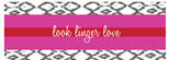 Look Linger Love